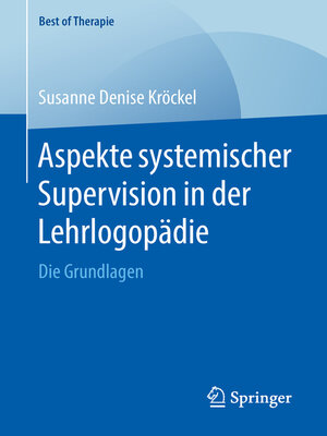 cover image of Aspekte systemischer Supervision in der Lehrlogopädie